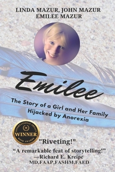 Paperback Emilee - The Story of a Girl and Her Family Hijacked by Anorexia Book