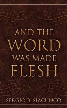 Paperback And the Word Was Made Flesh Book