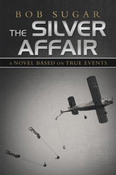Hardcover The Silver Affair: A Novel Based on True Events Book
