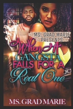Paperback When a Gangsta Falls for a Real One Book