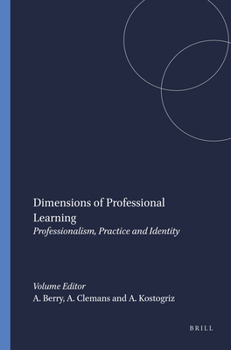 Paperback Dimensions of Professional Learning: Professionalism, Practice and Identity Book
