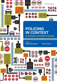 Paperback Policing in Context: An Introduction to Police Work in Australia Book