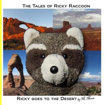 Paperback Ricky goes to the Desert: Ricky goes to Monument Valley, Sedona, Phoenix, Arches National Park, Canyonlands National Park, and Colorado National Book