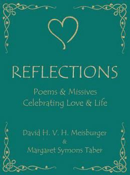 Hardcover Reflections - Poems & Idylls Celebrating Love & Life Book