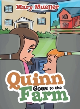 Hardcover Quinn Goes to the Farm Book