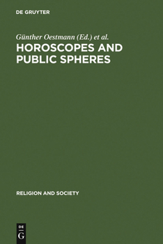 Hardcover Horoscopes and Public Spheres: Essays on the History of Astrology Book