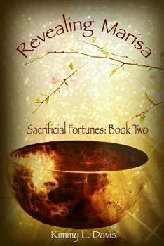 Revealing Marisa - Book #2 of the Sacrificial Fortunes