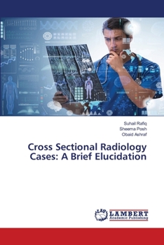 Paperback Cross Sectional Radiology Cases: A Brief Elucidation Book