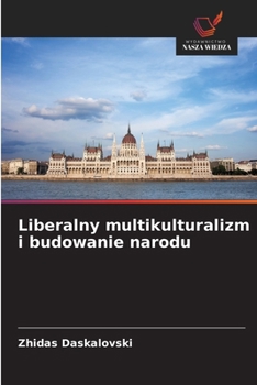 Paperback Liberalny multikulturalizm i budowanie narodu [Polish] Book