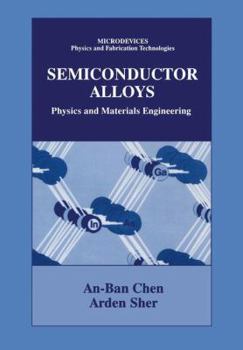 Paperback Semiconductor Alloys: Physics and Materials Engineering Book