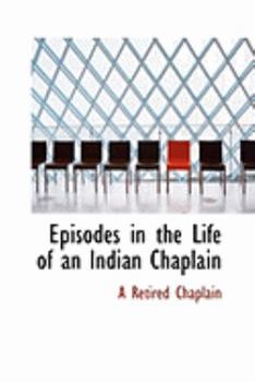 Episodes in the Life of an Indian Chaplain