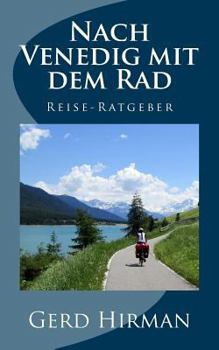 Paperback Nach Venedig mit dem Rad: Reise-Ratgeber [German] Book