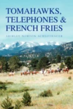 Paperback Tomahawks, Telephones & French Fries Book