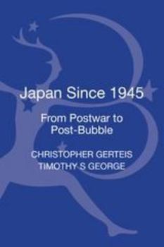 Hardcover Japan Since 1945: From Postwar to Post-Bubble Book