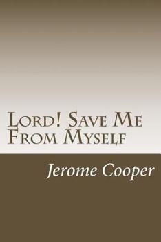 Paperback Lord! Save Me From Myself Book