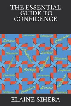 Paperback The Essential Guide to Confidence Book