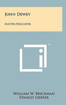 Hardcover John Dewey: Master Educator Book