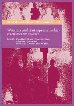 Hardcover Women and Entrepreneurship: Contemporary Classics (The International Library of Entrepreneurship series, 2) Book