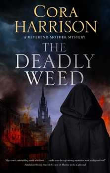 The Deadly Weed - Book #10 of the Reverend Mother Mystery