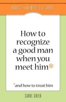 Paperback How to Recognize a Good Man When You Meet Him Book
