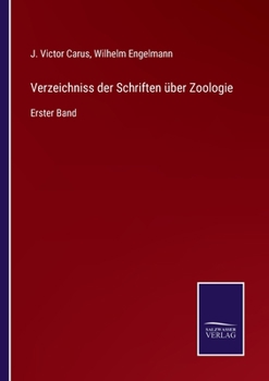 Paperback Verzeichniss der Schriften über Zoologie: Erster Band [German] Book