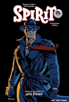 Hardcover Darwyn Cooke's the Complete Spirit Connoisseur Edition Book