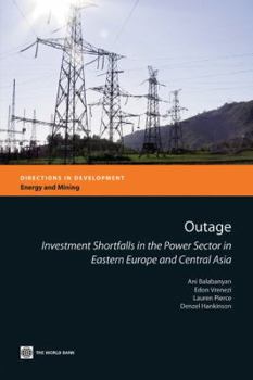 Paperback Outage: Investment Shortfalls in the Power Sector in Eastern Europe and Central Asia Book