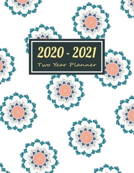 Paperback 2020-2021 Two Year Planner: Cute Flower Mandala Two Year Planner, Two Year Calendar 2020-2021, Daily Monthly Planner 2020 Size 8.5 x 11 Inch, Busi Book