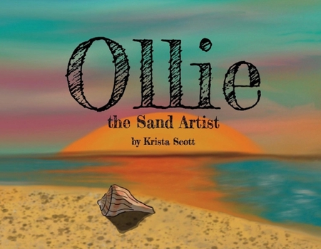 Paperback Ollie the Sand Artist: Volume 1 Book