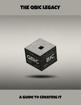 Paperback The Qbic Legacy: A Guide To Creating It Book