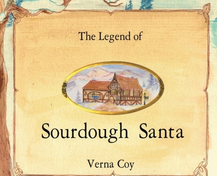 Hardcover The Legend of Sourdough Santa Book