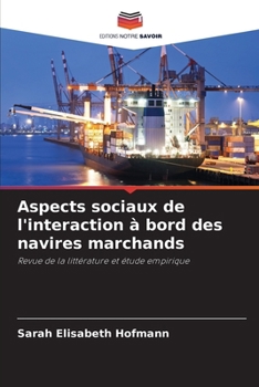 Aspects sociaux de l'interaction à bord des navires marchands (French Edition)