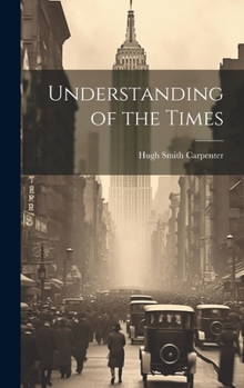 Hardcover Understanding of the Times Book