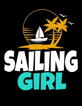 Sailing Girl: Daily Planner 2020 : Gift For Sailor And Sailing Lovers