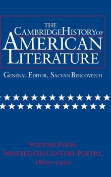 The Cambridge History of American Literature, Volume 4: Nineteenth-Century Poetry, 1800-1910
