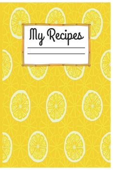 Paperback My Recipes: Blank Recipe Journal to Write in for Women, Blank Recipe Book Journal to Write In Favorite Recipes, Document all Your Book