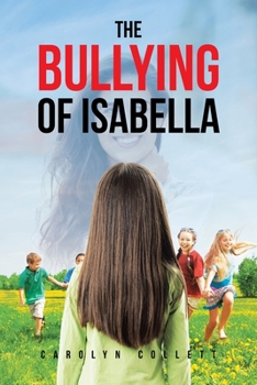 Paperback The Bullying of Isabella Book