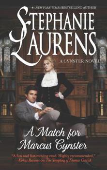 A Match for Marcus Cynster - Book #23 of the Cynster