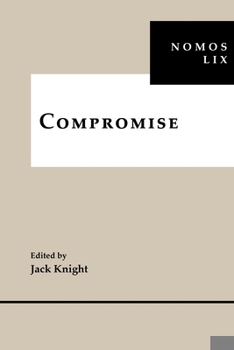 Compromise: Nomos LIX - Book #59 of the NOMOS Series