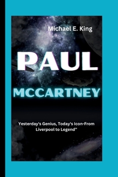 Paperback Paul McCartney: Yesterday's Genius, Today's Icon-From Liverpool to Legend" Book