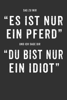 Es ist nur ein Pferd Kalender 2020: Reiterin Kalender 2020 Geschenk Lustig / Taschenkalender 2020 / Terminplaner 2020 / Jahresplaner 2020 / DIN A5 12 ... / Jede Woche eine Seite (German Edition)
