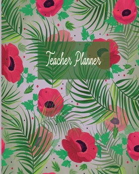 Paperback Teacher Planner: 2019-2020 Lessons & Schedule For All Kind of Teacher: Pretty Floral with Monthly and Weekly spreads, Academic Year Und Book