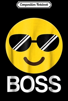 Paperback Composition Notebook: Boss Emoji Sunglasses Smile Emoticon Face Journal/Notebook Blank Lined Ruled 6x9 100 Pages Book