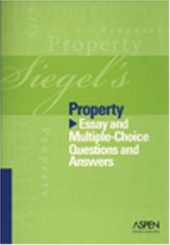 Paperback Siegel's Property: Essay And Multiple-choice Questions And Answers Book
