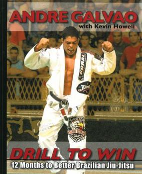 Paperback Drill to Win: 12 Months to Better Brazillian Jiu-Jitsu Book