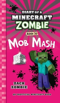 Hardcover Diary of a Minecraft Zombie Book 20: Mob Mash Book