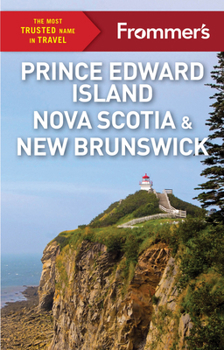 Paperback Frommer's Prince Edward Island, Nova Scotia and New Brunswick Book