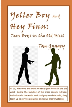 Yellar Boy and Hey Finn: teen boys in the old west