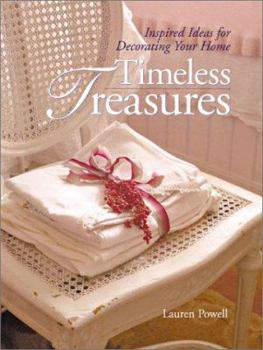Hardcover Timeless Treasures: Inspired Ideas for Decorating Your Home Book