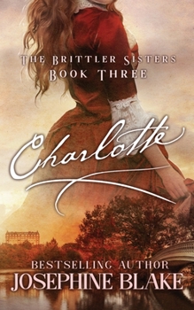 Charlotte - Book #3 of the Brittler Sisters